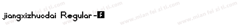 jiangxizhuodai Regular字体转换